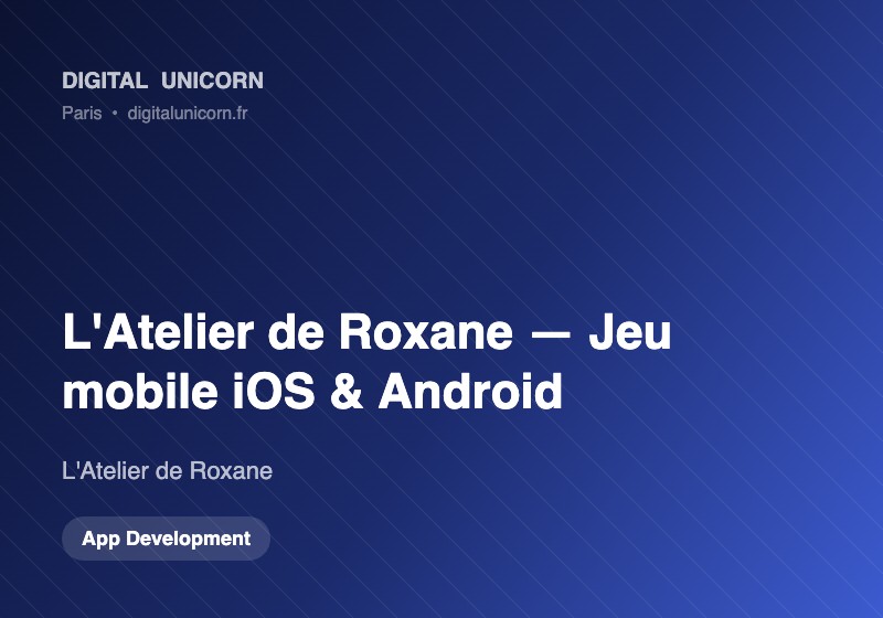 Digital Unicorn SAS Project - Atelier van Roxane, iOS- en Androidgame voor een modestijlmerk