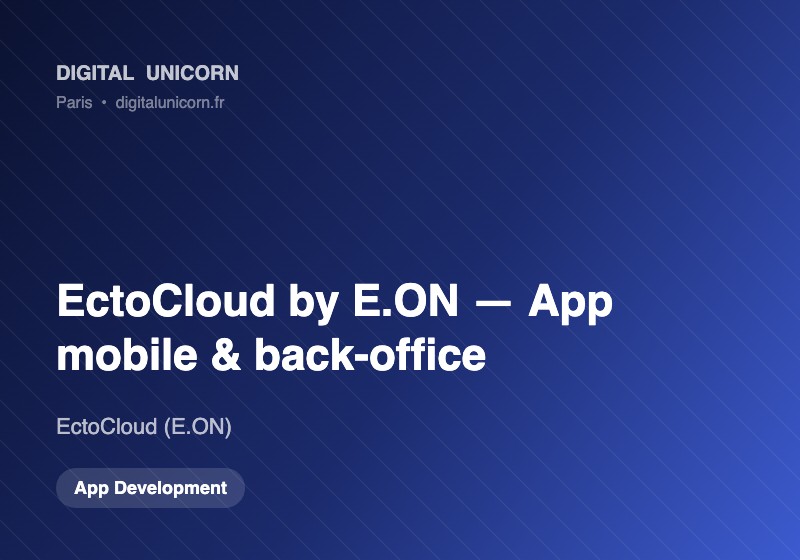 Digital Unicorn SAS Project - EctoCloud van E.ON, mobiele app en webdashboard voor een ecowijk