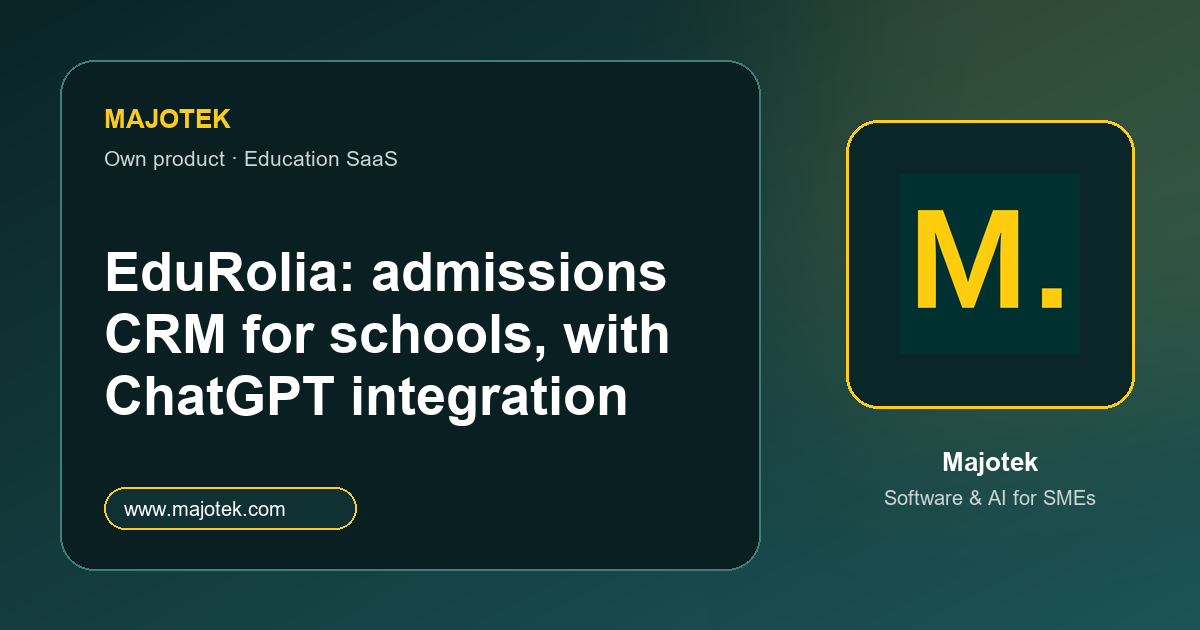 Majotek Project - EduRolia: CRM voor schooltoelatingen